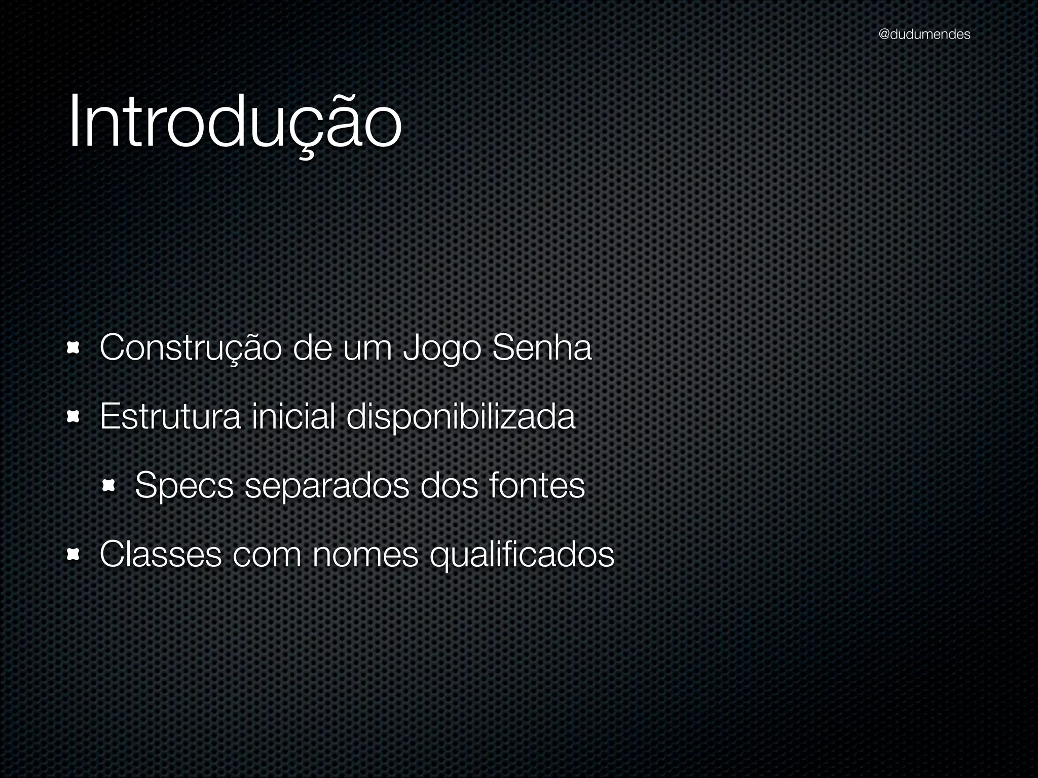 @dudumendes

O que veremos?

 