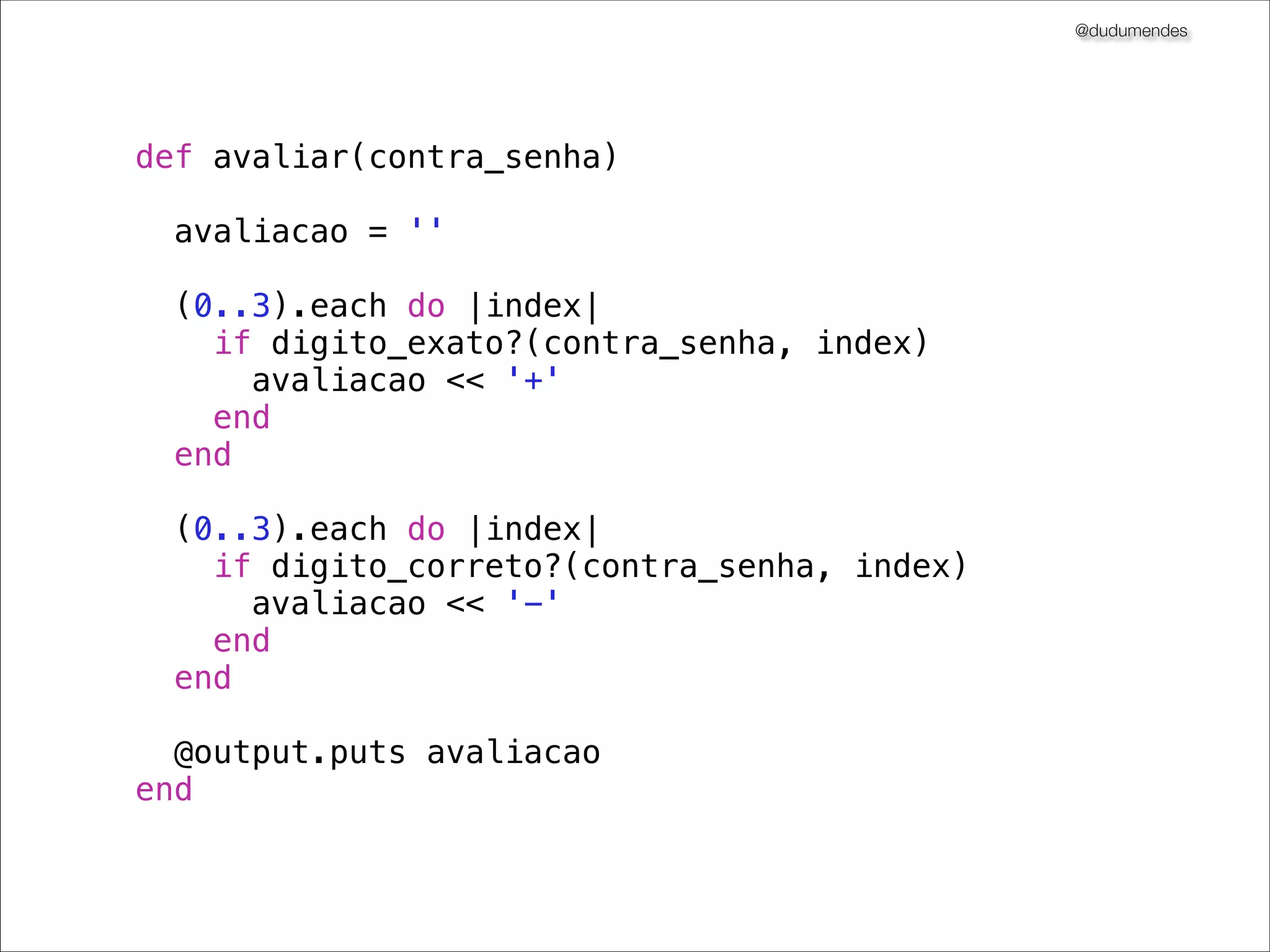 @dudumendes

Próximo cenário?
sem acertos

senha
!
1234
!

com 03 dígitos corretos

contrasenha
5555

avaliacao

com 01 dígito correto
senha
!
1234
!
1234

avaliacao

contra-senha

1555

+

2555

-

senha
!1234

contra-senha

avaliacao

5234

+++

1234
!
1234

5134

++-

5124

+--

!1234

5123

---

com todos corretos
senha

com 2 dígitos corretos
senha
!
1234

contra-senha

avaliacao

5254

++

1234

5154

+-

1234

2545

--

contra-senha

avaliacao

1234

1234

++++

1234

1243

++--

1234

1423

+---

1234

4321

----

 