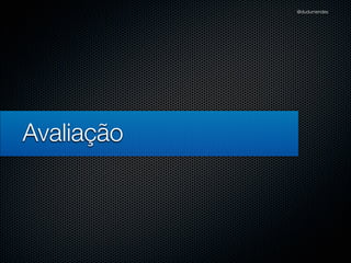 @dudumendes

01 expectativa por exemplo
02 expectativas em um 1 exemplo
Se ambas expectativas falharem, só veremos a 1.ª
01 expectativa por exemplo
Veremos ambas falharem

 