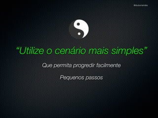 @dudumendes
!
module Senha
describe Jogo do
describe "#iniciar" do
it "envia uma mensagem de boas-vindas" do
output = double('output').as_null_object
jogo = Jogo.new(output)
!
output.should_receive(:puts).with("Bem-vindo ao Senha")
jogo.iniciar
end
!
it "solicita pelo 1.o jogador" do
output = double('output').as_null_object
jogo = Jogo.new(output)

output.should_receive(:puts).with("Informe jogador:")
jogo.iniciar
end
end
end
end

 