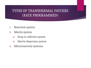 Matrix Patch Transdermal drug delivery system advancements | PPTX