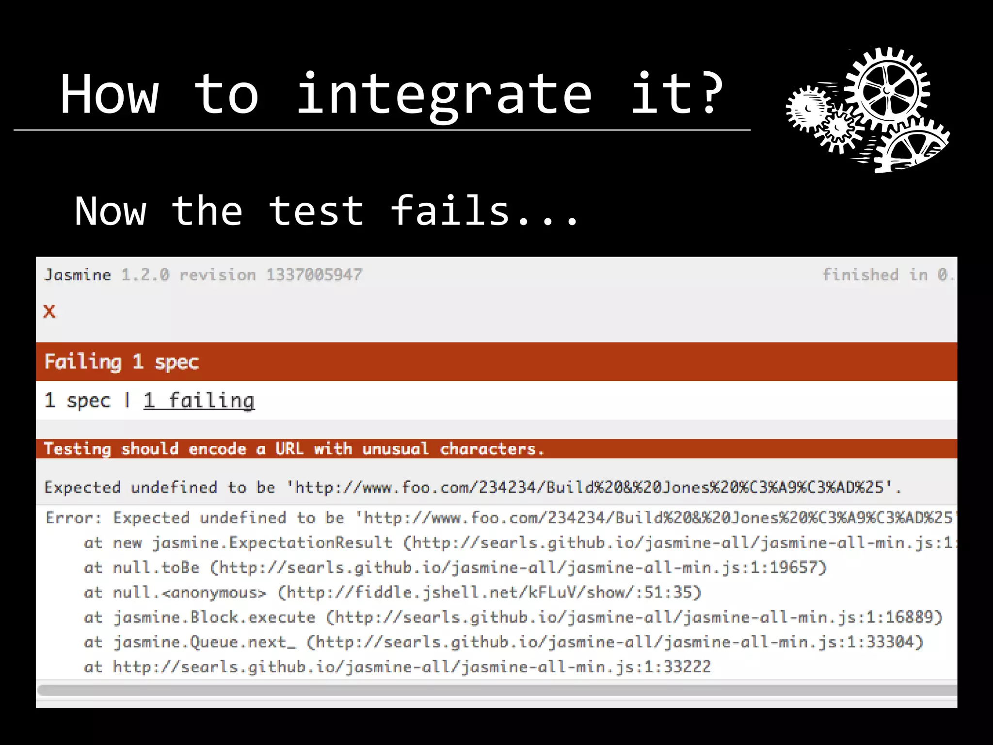 How to integrate it? Now the test fails... 