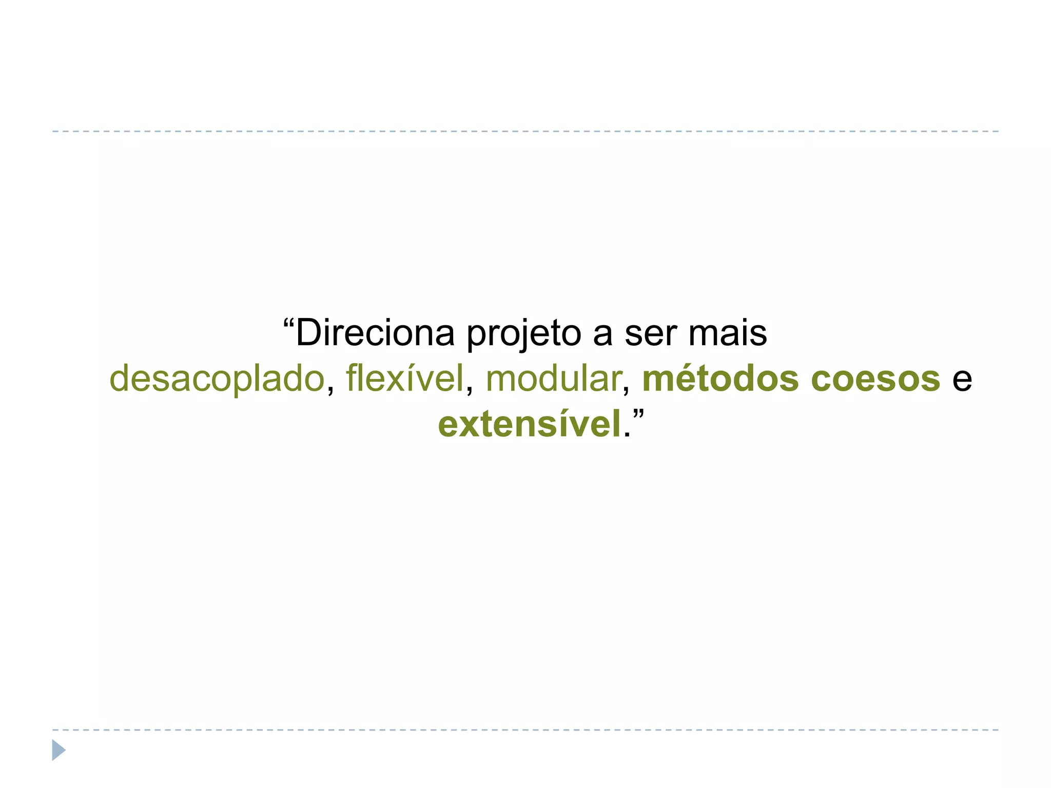 “Garante a existência de testes unitários completos e atualizados”