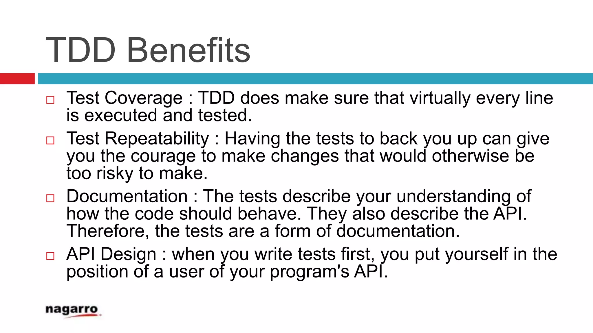 Test Driven Development (TDD)What is TDD ?TDD = Test First Development + Refactoring