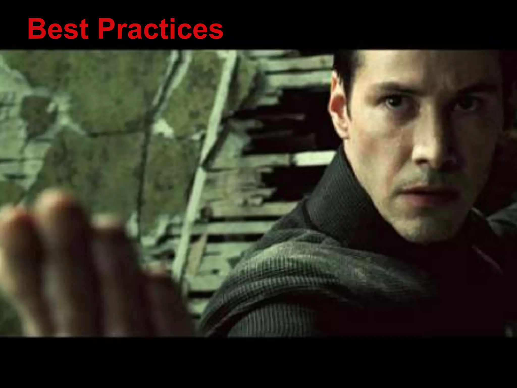 Best Practices
 