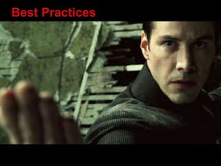 Best Practices
 