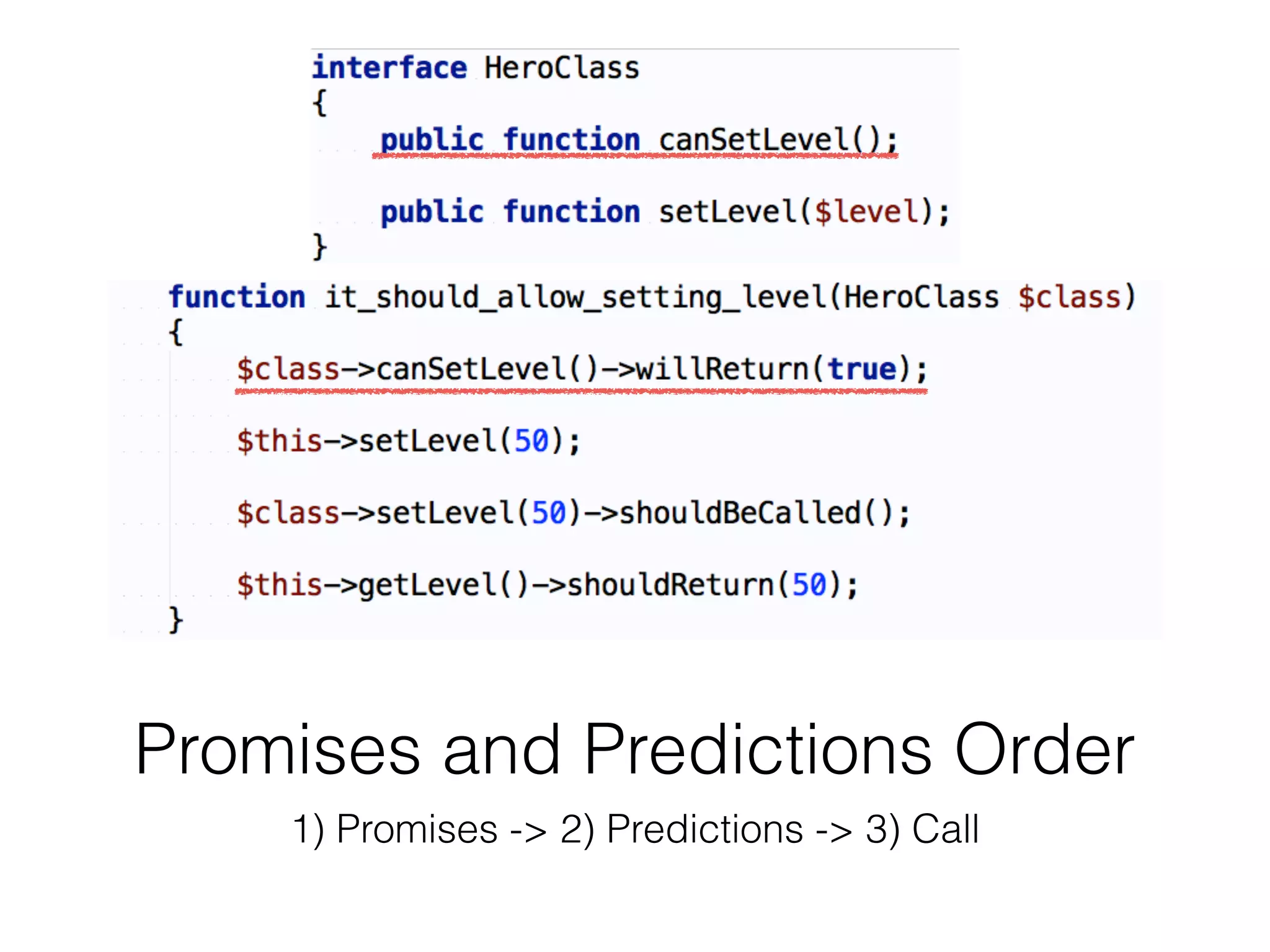 Promises and Predictions Order
1) Promises -> 2) Predictions -> 3) Call
 