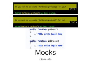 Mocks
Generate
 