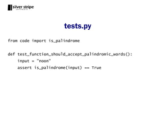tests.py
from code import is_palindrome


def test_function_should_accept_palindromic_words():
    input = "noon"
    assert is_palindrome(input) == True
 