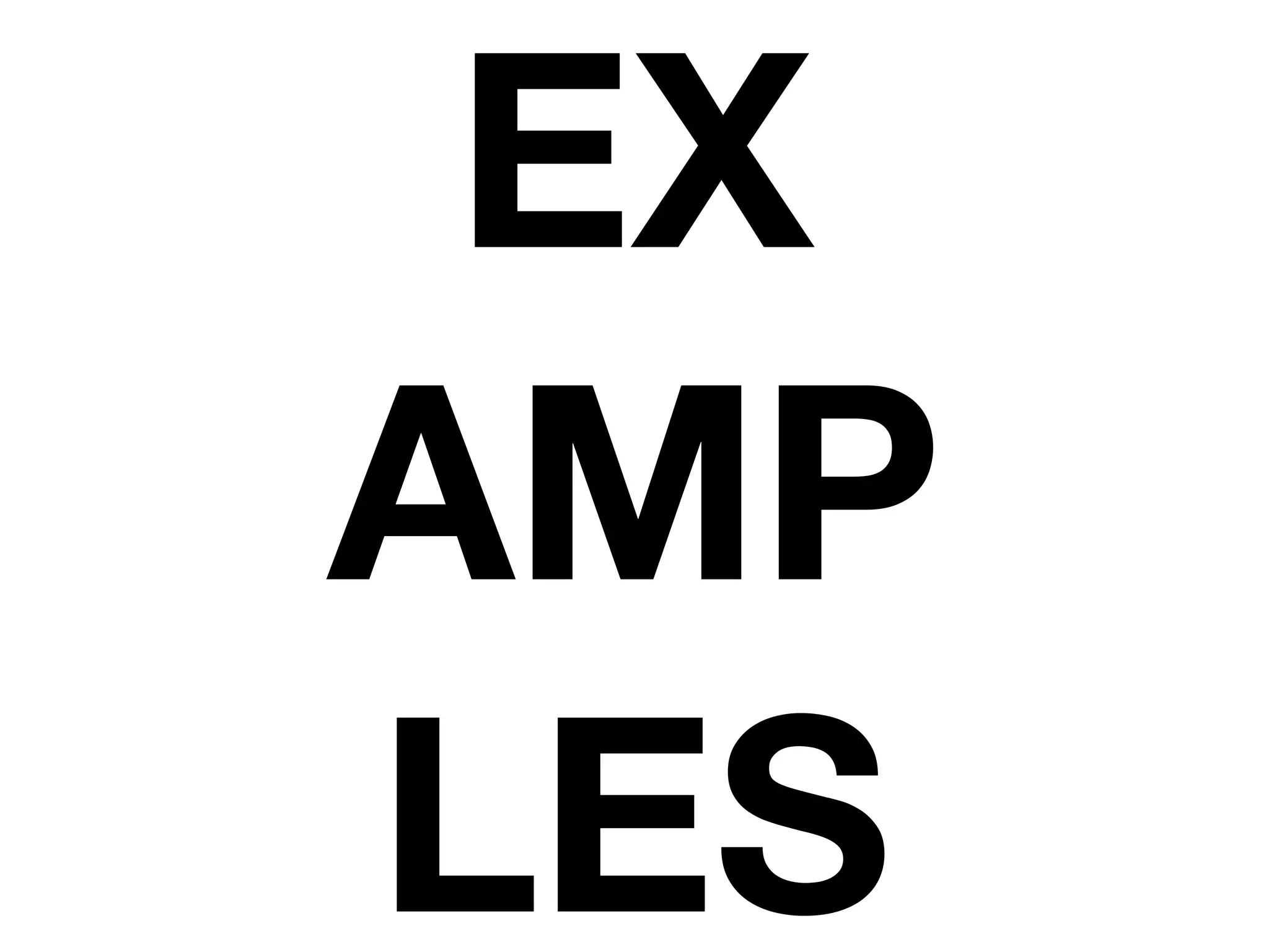 EX
AMP
LES
 