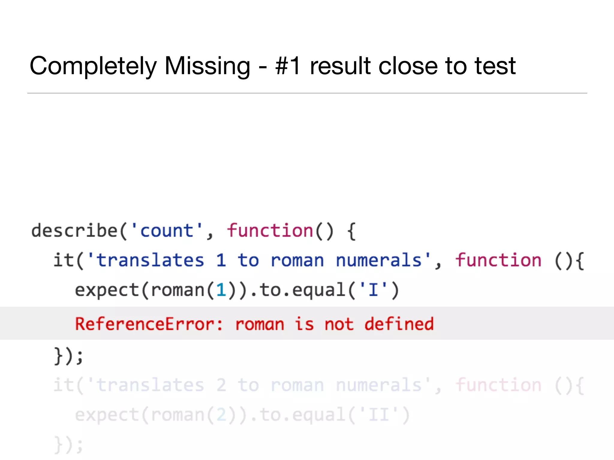 Completely Missing - #1 result close to test
 