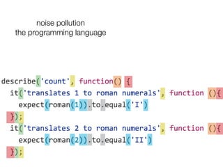noise pollution
the programming language
 