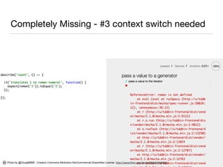 Completely Missing - #3 context switch needed
Photo by @Doug88888 - Creative Commons Attribution-NonCommercial-ShareAlike License https://www.flickr.com/photos/29468339@N02
 