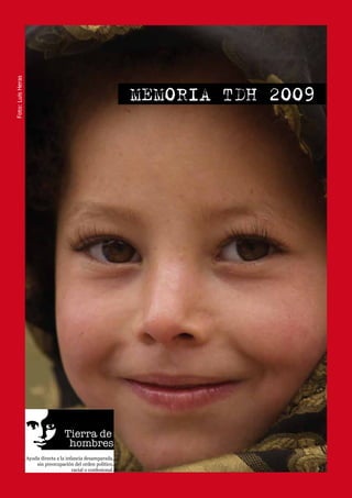 Foto: Luis Heras




                   MEMORIA TDH 2009
 