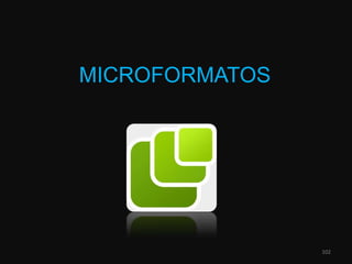 MICROFORMATOS102