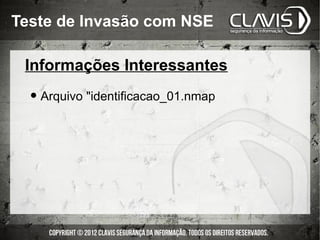 Teste de Invasão com NSE

 Informações Interessantes

  • Arquivo "identificacao_01.nmap
 