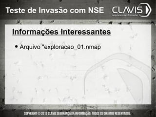 Teste de Invasão com NSE

 Informações Interessantes

  • Arquivo "exploracao_01.nmap
 