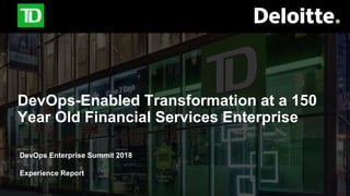 DevOps-Enabled Transformation at a 150 Year Old Financial Services  Enterprise