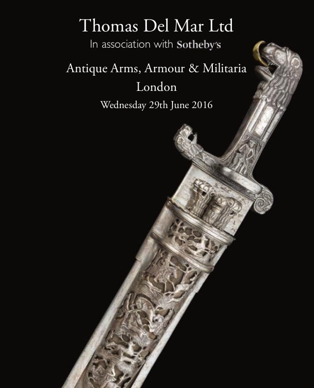 Thomas Del Mar Antique Arms, Armour and Militaria auction catalogue