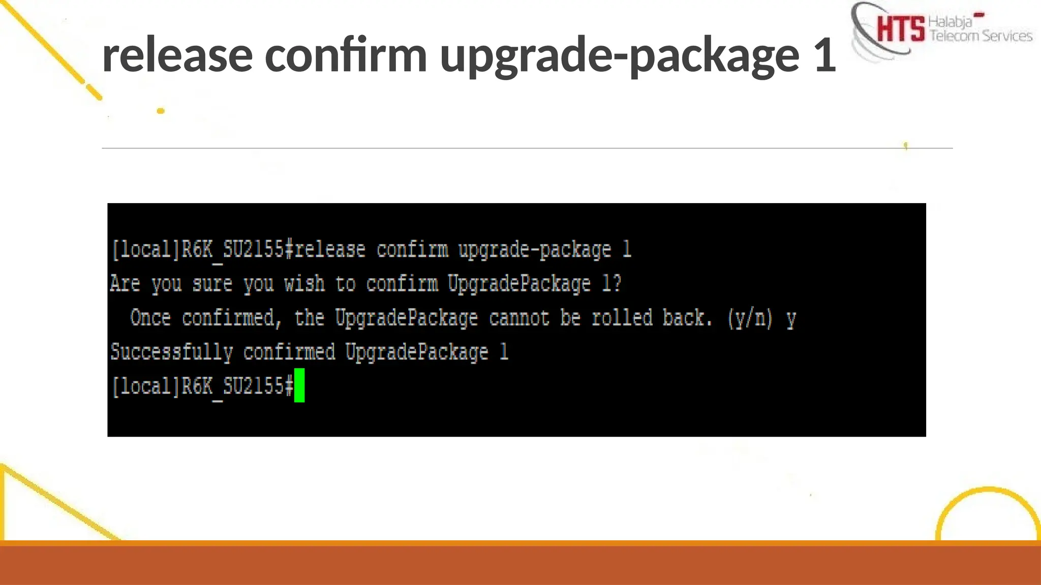 release confirm upgrade-package 1
 