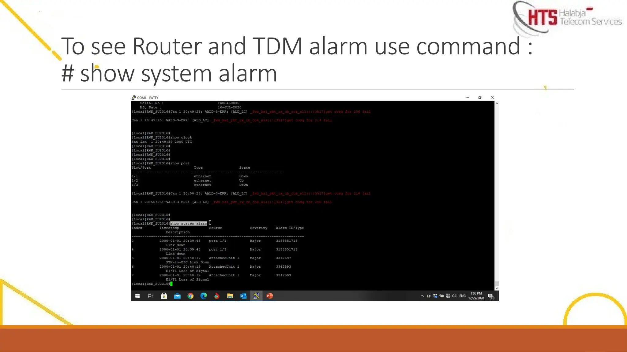 To see Router and TDM alarm use command :
# show system alarm
 