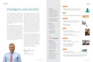 2 TDMessage 05-2015 TDMessage 05-2015 3TDM Systems · www.tdmsystems.com TDM Systems · www.tdmsystems.com
STRATEGIE
4	 TDM vereint Kaufmann, Konstrukteur und Fertiger ..................................
	 Die Welt der Werkzeuge öffnet sich der „Industrie 4.0“
NEWS
6	 Neues rund um TDM Systems und 	die TDM Software .......
SOFTWARE
8	 TDM Global Line bringt einen Generationensprung
	 Interview mit Adir Zonta Jr., TDM Systems
20	Durchblick im Lager ............................................................................
	 Das TDM Lagermodul
PRAXIS
10	 Alles dreht sich ums Werkzeug
	 TDM Anwender Norbert Kempf GmbH, Deutschland ..................................
16	 Information und Austausch
	 Teilnehmerstimmen vom TDM User Day 2014
TDM INSIDE
13	 Webinare für Wichtiges ..................................................................................
	 Interview mit Waldemar Geweiler, TDM Systems
22	 Globalisierung der TDM Systems
	 Service- & Supportzentren
	 Vorstellung neues Konzept
PARTNER
14	 Die Vernetzung dreier Welten ........................................
	 Interview mit Prof. Jivka Ovtcharova, Karlsruher Institut für Technoglogie (KIT)
18	 „Der Werkzeugverwaltung zu einer ihr angemessenen Priorität verhelfen“
	 Interview mit René Taillade, TDM-Vertriebspartner für Frankreich
Es hört sich logisch an, dass man Hard- und Soft-
ware, möglichst auch Systeme und Infrastruk-
turen integrieren soll. Doch gerade das digitale
Vernetzen ist eine Herkulesaufgabe. Wenn es
obendrein die Intelligenz am Arbeitsplatz fördern
soll, erst recht. Denn über die Jahrzehnte ist in vie-
len Unternehmen ein wahrer Zoo an Daten und
Systemen gewachsen, die sich oft nur mühsam
verknüpfen lassen. Wir alle wissen jedoch: Es gibt
keine Alternative.
Die Wurzeln von TDM Systems reichen bis zur ers-
ten großen Vernetzungswelle, die in den 80er Jah-
ren unter dem Begriff „CIM“ (Computer Integrated
Manufacturing) bekannt wurde. Bis heute haben
wir hartnäckig daran gearbeitet, alles was im en-
geren und weiteren Sinn zum digitalen Verwalten
von zerspanenden Werkzeugen gehört, digital ab-
zubilden. So haben wir die Basis geschaffen, dass
in einer Fertigungswelt, die an Komplexität immer
weiter zunimmt, sämtliche wichtige Informationen
zusammenfließen – und überall, auf jedem Gerät,
mobil oder an der Maschine, in Zukunft auch in der
„Wolke“ bereitstehen. Deshalb sprechen wir heute
von Tool Lifecycle Management.
Vernetzen ist aber bei weitem nicht nur eine tech-
nische Aufgabe. Im Gegenteil: Die Technik braucht
immer den Menschen. Unternehmen, die heute
erfolgreich sein wollen, brauchen Teamgeist und
Kooperationen. Das gilt insbesondere für Firmen,
die innovativ sind. TDM Systems ist deshalb eine
Kooperation mit der Ostbayerischen Technischen
Hochschule (OTH) Regensburg und dem Karls-
ruher Institut für Technologie (KIT) eingegangen.
Gemeinsam mit anderen IT-Unternehmen, dar-
unter dem Systemhaus Bechtle und der SolidLine
AG, arbeiten wir am KIT in dem „Industrie 4.0 Col-
laboration Lab“ an konkreten Anwendungen, wie
mittelständische Unternehmen von der Smart
Factory profitieren können. Eine intelligente Ver-
netzung von Herstellern und Forschung zum Vor-
teil für den Mittelstand. Mehr dazu im Interview
mit Prof. Ovtcharowa vom KIT, auf Seite 14.
Wie Vernetzung im Werkzeugdatenmanagement
zu mehr und international verfügbarer Intelligenz
führt, zeigen wir Ihnen mit TDM Global Line. Alle
Vorteile unserer Datenbank können Sie damit nun
auch in Ihren Tochterunternehmen nutzen – und
zwar völlig geräteunabhängig. Diese globale Lö-
sung ist ein großer Schritt in Richtung internationa-
le Fertigungsstandards, Industrie 4.0, Integration –
und vor allem grenz- und bereichsüberschreitende
Collaboration. Womit wir wieder am Punkt wären:
Vernetzen fördert die Intelligenz.
Wenn Sie auf die richtigen Tools setzen.
Ihr
Peter Schneck
Geschäftsführer TDM Systems
Intelligent und vernetzt
EDITORIAL
TDMessage
Die TDMessage ist das
Magazin für Kunden, Partner,
Interessenten und Mitarbeiter
von TDM Systems. Sie er-
scheint zwei mal pro Jahr und
kann über die TDM Systems
GmbH bezogen werden.
Verantwortlich für den Inhalt
Peter Schneck, Geschäfts-
führer, TDM Systems GmbH
Redaktion
Daniela Steinhart,
Sandra Schneck,
TDM Systems GmbH
Anne Tritschler,
Storymaker GmbH
Layout/Grafikdesign
Sabine Bräuning,
TDM Systems GmbH
Kontakt
Headquarters
TDM Systems GmbH
Derendinger Straße 53
72072 Tübingen, Germany
Tel. +49.7071.9492-0
Fax +49.7071.9492-707
info@tdmsystems.com
www.tdmsystems.com
Office North America
TDM Systems, Inc.
1665 Penny Lane
Schaumburg, IL 60173, USA
Tel. +1.847.605-1269
Fax +1.847.605-0586
info@tdmsystems.com
www.tdmsystems.com
INHALT
 