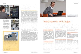 TDMessage 05-2015 13TDM Systems · www.tdmsystems.com12 TDMessage 05-2015 TDM Systems · www.tdmsystems.com
Webinare für Wichtiges
Herr Geweiler, welche Themen be-
handeln Sie in Ihren Webinaren?
Es geht immer um die TDM-Software
und ihre Module. Dabei fließen auch
Wünsche unserer Kunden ein. In der
Regel gibt es drei thematisch aufei-
nander aufbauende Teile. Typische
Beispiele sind die Einführungen in das
Basismodul, der Zusammenbau eines
Komplettwerkzeugs und der Formular-
generator.
Die Webinare gibt es seit etwa zwei
Jahren, wer nimmt daran teil?
Ausschließlich Bestandskunden mit
gültigem Wartungsvertrag. Anfangs
hatten wir bis zu 90 Teilnehmer, aber
das war natürlich auch der Neuigkeits-
effekt. Für viele war es das erste Webi-
nar, an dem sie überhaupt teilnahmen.
Mittlerweile hat sich das auf 30 bis 60
Teilnehmer eingependelt.
Seit 2013 bietet TDM monatlich abwechselnd auf Deutsch und Englisch Webinare rund um die TDM-Software an. Mode-
riert werden sie von Waldemar Geweiler, langjähriger Servicetechniker, der als Praktiker viele Teilnehmer persönlich kennt.
Er informiert über Neuigkeiten, frischt Wissen auf und gibt Tipps. Die Webinare sind Bestandteil des TDM-Wartungsver-
trags, der außerdem Zugang zu neuen Software-Releases, der FAQ-Datenbank und dem „Service Desk“ bietet.
Wie ist die Resonanz?
Sehr gut, wir bekommen viel Zustim-
mung. Besonders gelobt wird, dass man
sich hier schnell neues Wissen aneignen
kann, ohne den großen Aufwand für
eine Schulung. Wobei wir ganz klar sa-
gen: Ein Webinar von eineinhalb Stun-
den kann keine mehrtägige Schulung
ersetzen.
Wie läuft so ein typisches Webinar ab?
Über einen Link gelangen die Teilneh-
mer direkt in das „Webinar-Zimmer“, wo
sie zunächst die Inhaltspunkte sehen.
Alles Weitere läuft live, die Teilnehmer
sehen meinen Bildschirm mit der TDM-
Software und hören über ihr Headset
meine Erklärungen. In der Regel haben
wir pro Thema jeweils etwa 20 Minuten
Vortrag und fünf bis zehn Minuten Fra-
gen und Antworten. Können wir Fragen
nicht sofort lösen, wenden sich die Kun-
den mit Bezug auf das Webinar später
an unsere technische Hotline.
Stehen die Webinare später noch zur
Verfügung?
Ja, wir zeichnen alle Webinare auf und
man kann sie sich später anschauen.
Alle Teilnehmer bekommen automa-
tisch den Link zugeschickt.
Wie geht es weiter?
Zunächst einmal wie bisher, also etwa
einmal im Monat mit einem Webinar,
abwechselnd auf Deutsch und Eng-
lisch. Im Mai / Juni haben wir das The-
ma TDM Formulargenerator, im Sep-
tember / Oktober besprechen wir das
TDM Bestellmodul. Inzwischen nutzen
auch andere Abteilungen die Webinar-
Technik für ihre Zwecke, beispielsweise
für Kundenpräsentationen oder Soft-
warevorführungen.
Kennt viele Webinar-Teilnehmer persön-
lich: der langjährige Servicetechniker und
Webinarleiter Waldemar Geweiler.
TDM INSIDE
brauchten Werkzeugen die verbliebene Standzeit mitge-
teilt.“ Und das System denkt mit. Erreicht ein Werkzeug die
Warnstandzeit, liefert der Roboter rechtzeitig ein Schwes-
terwerkzeug in die Magazinkette.
Unterschied zwischen Neu- und Gebrauchtwerkzeugen
Neue und aufbereitete Werkzeuge haben unterschiedliche
Standzeiten – eine wichtige Erkenntnis, die das System be-
rücksichtigt. An dieser Stelle führt kein Weg an der TDM-
Software vorbei, die unterschiedliche Werkzeugzustände
erfassen und dem jeweiligen Werkzeug zuordnen kann.
„Wir wissen auf die Sekunde genau, welche Standzeit jedes
Werkzeug noch hat und wie viel Standzeit wir zur Fertigung
eines Teils brauchen. 36 Stunden im Voraus führt das Sys-
tem einen Ressourcenscheck aus, wieviel Standzeit eines
Werkzeugtyps noch im System ist. Liegt das unter der benö-
tigten Standzeit, bekommt unsere Werkzeugmontage auto-
matisch eine Bedarfsmeldung und erfährt, wann genau das
Werkzeug gebraucht wird.“
Die TDM-Software hilft auch dabei, die Werkzeuge sicher
einsatzbereit zu machen. Die Einstellgeräte dienen nämlich
nicht nur der Werkzeugmontage. Sie erhalten von TDM über
eine Schnittstelle zahlreiche, zuvor festgelegte Merkmale
der Werkzeuge, die eine Plausibilitätsprüfung ermöglichen.
Dieser Abgleich zwischen realen Daten und den im TDM hin-
terlegten Solldaten stellt sicher, dass nur perfekt montier-
te Werkzeuge ins System gelangen. Kempf: „Ein zentraler
Punkt für eine sichere Fertigung.“
Fazit: TDM verwaltet und steuert die Werkzeuglager bei
Kempf. Im Fokus steht dabei die Versorgungssicherheit der
Maschinen mit Werkzeugen. Engpässe und Probleme mel-
det TDM bereits weit im Vorfeld, sodass rechtzeitig Gegen-
maßnahmen ergriffen werden können. Die auftragsorientier-
te Werkzeugbereitstellung und Vorbereitung außerhalb der
Maschinen vermeidet Folgerüstzeiten. So erreicht Stefan
Kempf trotz durchschnittlich einem neuen Teil täglich eine
fast 100-prozentige Auslastung seiner Maschinen.
[5]
[6] Alles unter Kontrolle:
Stefan Kempf kann perma-
nent in Echtzeit die Aus-
lastung seiner Maschinen
verfolgen.
[7] Ein Gantry-Roboter fährt
auf Schienen über sieben ver-
kettete Werkzeugmaschinen.
Er holt die benötigten
Werkzeuge aus dem Zent-
rallager und übergibt sie an
die Magazine der Maschinen.
Verbrauchte und nicht mehr
benötigte Werkzeuge liefert
er zurück.
[7]
[6]
PRAXIS
Die Firma Norbert Kempf ist ein mittelständi-
scher Lohnfertiger mit 100 Mitarbeitern. Mit
seinem modernen Maschinenpark von über 20
Bearbeitungszentren beliefert der Mittelständler
namhafte Kunden aus der Hydraulik-, Pneumatik-,
Baumaschinen- oder Automobilindustrie. Das
Spektrum der Werkstücke besteht vornehmlich
aus  anspruchsvollen, vielachsig bearbeiteten
Komponenten und Baugruppen.
www.norbertkempf.de
 