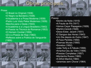 Busca do moderno, original e polêmico;