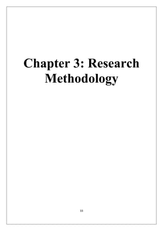 33
Chapter 3: Research
Methodology
 