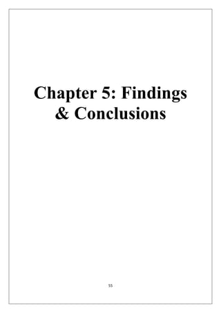 55
Chapter 5: Findings
& Conclusions
 