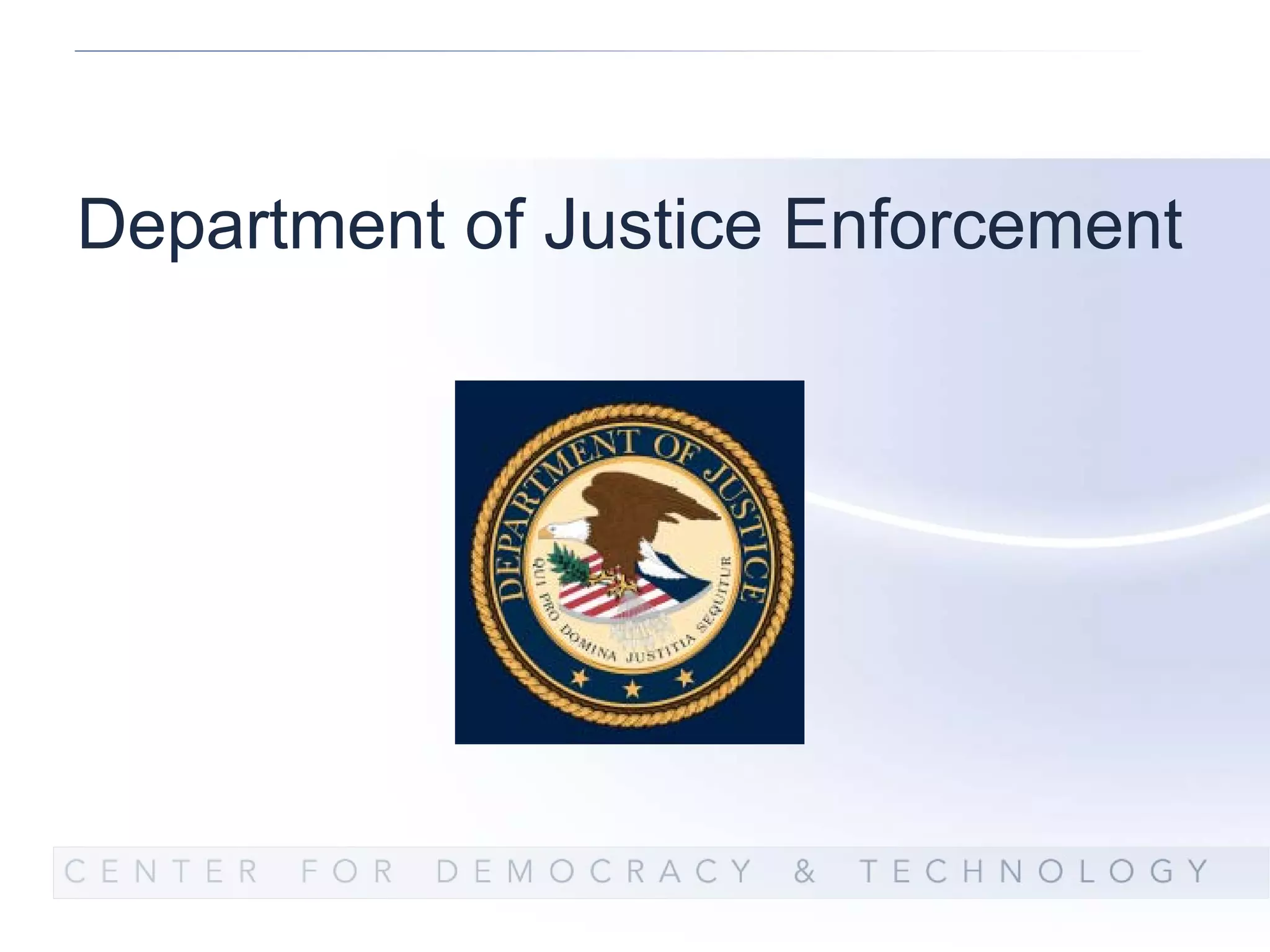 Department of Justice Enforcement
 