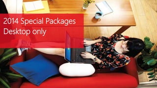 2014 Special Packages
Desktop only
 