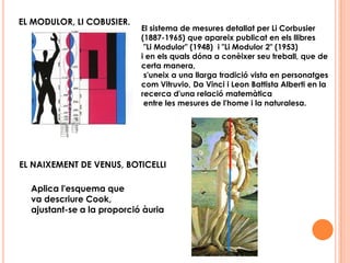 APLICACIONS DEL NOMBRE D’ORARQUITECTURA, PINTURA, ESCULTURA, EN LA NATURA, EL COS HUMÀ I ASPECTES QUOTIDIANS.