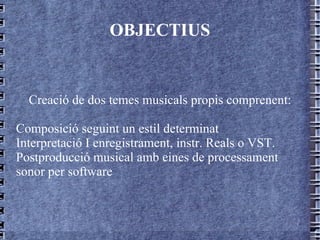 OBJECTIUS ,[object Object],[object Object]