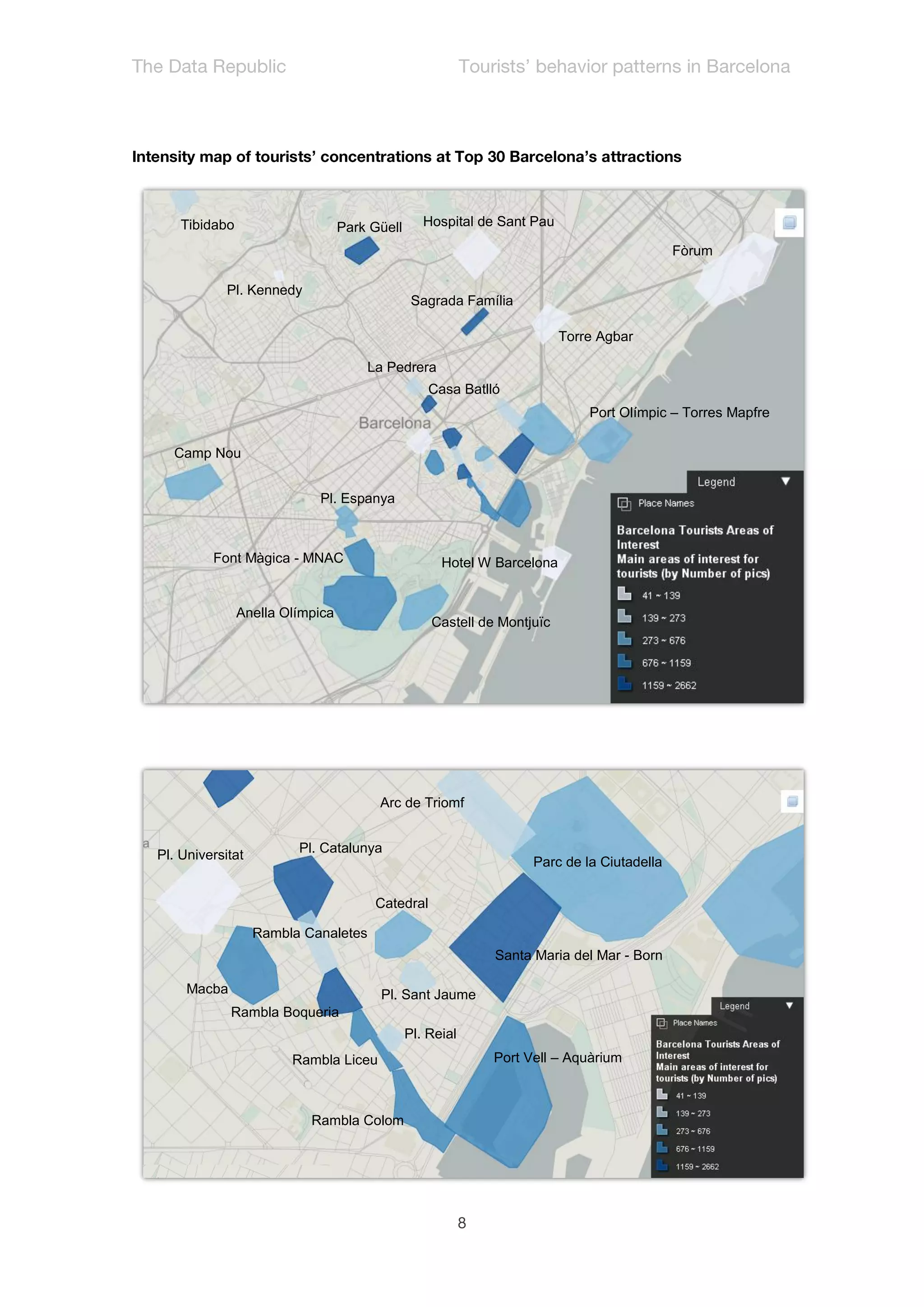 Tibidabo                     Park Güell      Hospital de Sant Pau

                                                                                          Fòrum

            Pl. Kennedy
                                               Sagrada Família

                                                                        Torre Agbar

                                     La Pedrera
                                                  Casa Batlló
                                                                            Port Olímpic – Torres Mapfre

  Camp Nou


                           Pl. Espanya



         Font Màgica - MNAC                         Hotel W Barcelona


               Anella Olímpica
                                                  Castell de Montjuïc




                                       Arc de Triomf


Pl. Universitat         Pl. Catalunya
                                                                  Parc de la Ciutadella

                                      Catedral

                  Rambla Canaletes
                                                            Santa Maria del Mar - Born

     Macba                             Pl. Sant Jaume
             Rambla Boqueria
                                              Pl. Reial
                       Rambla Liceu                         Port Vell – Aquàrium



                          Rambla Colom
 