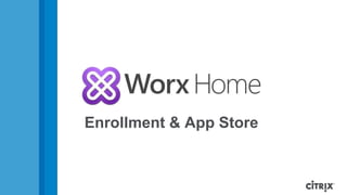 Enrollment & App Store
 