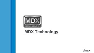 MDX Technology
 