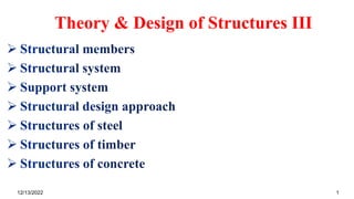 Theory & Design of Structures III
12/13/2022 1
 
