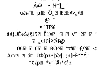 Õ†À`ø
          Á@ • ¾*]_¨
     uá#¨µ¡Ô„Pª   „ª
               @ ¨
            • TP¥
åá}UÊ÷$¿§J5Ê1XlVˆ†2‘P
         „s†0ÎP’ÁP@°
    0CCBÕ^~#íƒ/á‡
ÀcxáÜ‡,pþä|  •¨ˆ÷…;p*EÈ“¥Ý‚›
        *¢žp®«ˆfÂï*¢¹p
 