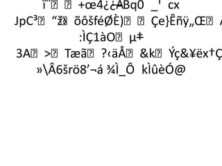 ï¨+œ4¿¿Â —Bq0 _¹ cx
JpC³“ž›õôšféØÈ)Çe-Êñÿ„ŒÅ
           :ÌÇ1àOµ†–
3ATæã?‹äÅkÝç¥ëx†Ç
    »Â6šrö8’¬á ¾Ì_Ô kÌûèÓ@
 