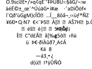 Ö.9scížÉ•/»q¢qÉ´‘‡ÞÛ8Ú›:§âG/¬:w
àéË©±_œ¨^ÚúäG•í#æ ·¯aDìÔöf×
î`Qð‘ùGgM-cÎÖ…Ï__8ôå¬¸‹‹ùƒ®ÑZ
¥6Ð•Q·N7 €¨Þ5À*AŠ7Hþ.Ö
       éšè|SK(Åç•ÞÖê¡
     ÈC“d£Âå*‰¡ 5ô‹ñü
                   g       -
        ü Þ€·ðïÀûð7¸A¢Á
              Ká 8
            —á3¸•¿
          d(ùI†ÿÛÑÓ ›
 