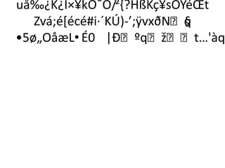 uå‰¿K¿I×¥kÒ¯Ò/²,?HßKç¥sÒYéŒt
   Zvá;é[écé#i·´KÚ)­’;ÿvxðNq
                            §
•5ø„OåæL•É0 |Ðºqžt…'àq
 