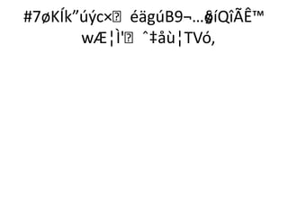 #7øKÍk”úýc×éägúB9¬…øíQîÃÊ™
                    §
       wÆ¦Ì'ˆ‡åù¦TVó,
 