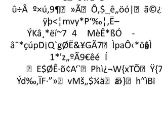 êòvÆ”G
û÷Â º×ú,9¶»ÃÔ‚$_ê„öó|ã©¿t
       ÿþ¦mvy*P‘‰¦,Ë–
    ÝKâ¸*ëí~7 4 MèÊ*ßÓ -
â¯*çúpD¡Q`gØË¥GÃ7ÌpaÔ‹*öàÌ
                           §
         1*'z„ºÃ9€êé Í
    E$ØÊ·õ¢A‘`Phì¿¬W,xTÕŸ,7
 Ýd‰,ÏF·”»vMš„$¼äa›- h“ìBï
 