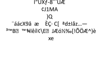 Ì“ÙXƒ­8¨`ÙÆ
              ¢J1MA
                )Q
  ¨áácX9â æ ÈÇ· C[ ªd±Iåz…—
³™B™†i ×lêíl¢EJÆó½‰*!ÕÖÆ^)è
                 xe
 