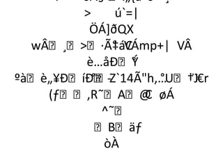 Ÿ†­° 6Ã§`l„,á“ð ¸
               ú`=|
           ÖÁ]ðQX
  wÂ¸·Ã‡áC  ° VÁmp+| VÂ
           è…åÐÝ  °
ºàè„¥ÐíÐ­°Z`14Ãh‚…°U†J
                           ¨€r
    (ƒ‚R˜A@ øÁ   C
              ^˜
             Bäƒ
              òÀ
 