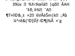 æ‚‡gúqòt.ãž2n+ãH—«T•j·ø|–
   39üx %‡‹9œÌá|qõÂAH
         ‘‡ð; Þ¾¯A
¶T×î©¸± ×26VÅèŠm|k;.³û ×ù
   ¼^rê(‘©*šÎƒ-©¶j%Ã ×`g
 
