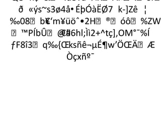 QÒh$”lü8‡ã¬¼XÅï³A    ÷:Šr
  ð «ýs~s3ø4å•ÉþÓàËØ7 k-]Zê ¦
‰08b¥‘m¥üöˆ•2H®óô%ZWù
        €
™PÍbÛ@#  €ã6hl;Ìì2+^tç],OM°¯%Í
ƒF8î3q‰,Œ  ¨ksñê¬µÉ¶w’ÖŒÄÆ
            Òçxñº¯
 