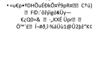 Ýù
•=u€p•ºDHÕuÉÐkÕ¤Ý9pR¤ C†ü-
      F©:`ôžýìgóKÜy—
                 ÷
     €¿Q0= ·„KXÉ Üpr
   Ö™´£Í¬#ð,î·%áÜù1@Û2þž“K¢
 