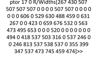 ptor 17 0 R/Widths[267 430 507
507 507 507 0 0 0 0 507 507 0 0 0 0
0 0 0 606 0 529 630 488 459 0 631
 267 0 0 423 0 659 676 532 0 563
473 495 653 0 0 0 520 0 0 0 0 0 0 0
494 0 418 537 503 316 0 537 246 0
 0 246 813 537 538 537 0 355 399
   347 537 473 745 459 474]
 